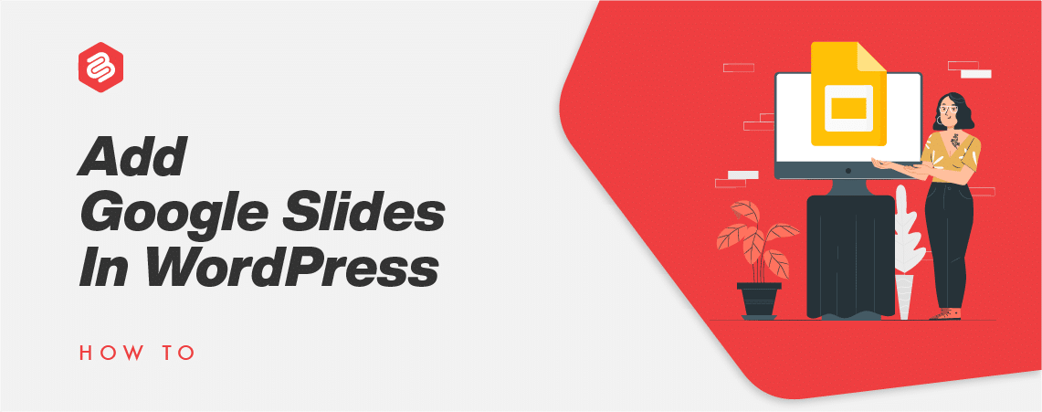 Add Google Slides In WordPress With Embed Code